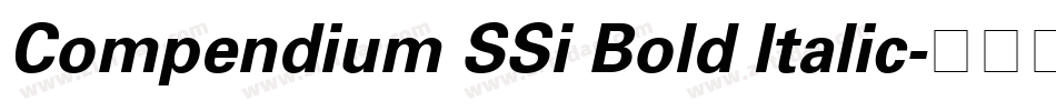 Compendium SSi Bold Italic字体转换